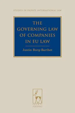 E-Book (epub) The Governing Law of Companies in EU Law von Justin Borg-Barthet