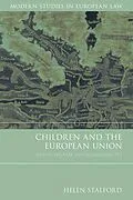 PDF Children and the European Union von Helen Stalford
