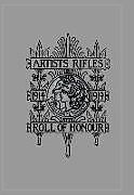 ARTISTS RIFLES. Regimental Roll of Honour and War Record 1914-1919