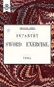 Couverture cartonnée Infantry Sword Exercise. 1895. de Anon