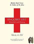 Couverture cartonnée BRITISH RED CROSS AND ORDER OF ST JOHN ENQUIRY LIST FOR WOUNDED AND MISSING de Anon