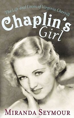 eBook (epub) Chaplin's Girl de Miranda Seymour