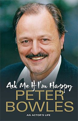 eBook (epub) Ask Me if I'm Happy de Peter Bowles