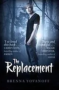 E-Book (epub) The Replacement von Brenna Yovanoff