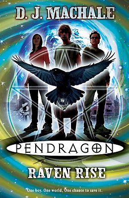 E-Book (epub) Pendragon: Raven Rise von D. J. MacHale