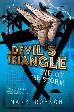 E-Book (epub) The Devil's Triangle: Eye of the Storm von Mark Robson