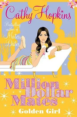 E-Book (epub) Million Dollar Mates: Golden Girl von Cathy Hopkins