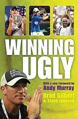 Kartonierter Einband Winning Ugly, English edition von Brad Gilbert, Steve Jamison