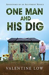 eBook (epub) One Man and His Dig de Valentine Low