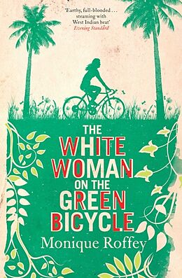 Poche format B The White Woman on the Green Bicycle de Monique Roffey