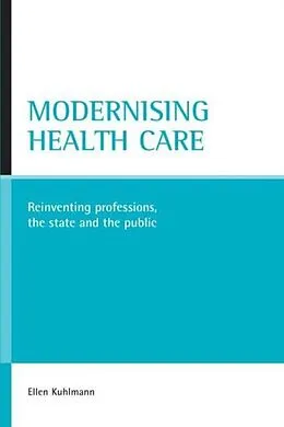 E-Book (pdf) Modernising health care von Ellen Kuhlmann