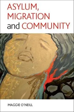 E-Book (pdf) Asylum, migration and community von Maggie O'Neill