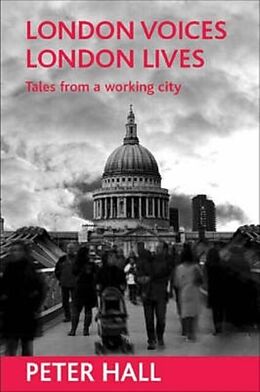 E-Book (pdf) London voices, London lives von Peter Hall