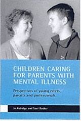 E-Book (pdf) Children caring for parents with mental illness von Jo Aldridge