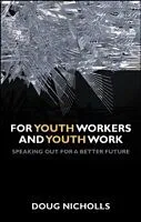 E-Book (pdf) For youth workers and youth work von Doug Nicholls
