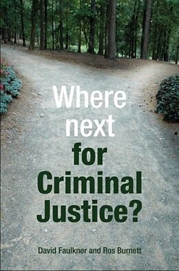 E-Book (pdf) Where next for criminal justice? von David Faulkner