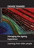 E-Book (pdf) Managing the ageing experience von Denise Tanner