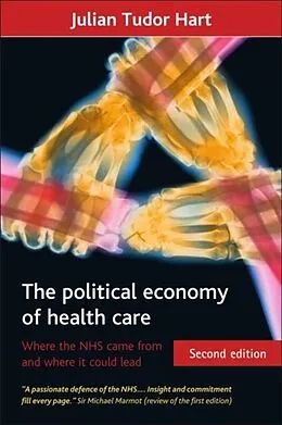 E-Book (pdf) political economy of health care (Second Edition) von Julian Tudor Hart