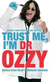 Kartonierter Einband Trust Me, I'm Dr Ozzy von Ozzy Osbourne