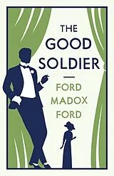Kartonierter Einband The Good Soldier von Ford Madox Ford