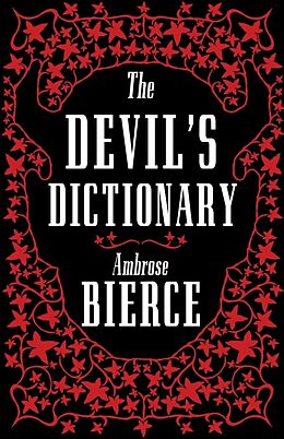 Kartonierter Einband The Devils Dictionary: The Complete Edition von Ambrose Bierce