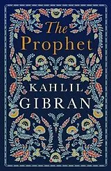 Kartonierter Einband The Prophet von Khalil Gibran