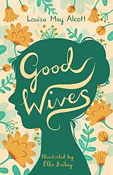 Couverture cartonnée Good Wives de Louisa May Alcott