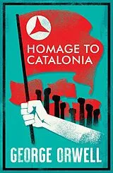Kartonierter Einband (Kt) Homage to Catalonia von George Orwell