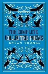 Kartonierter Einband The Complete Collected Poems von Dylan Thomas