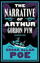 Kartonierter Einband The Narrative of Arthur Gordon Pym and Other Tales von Edgar Allan Poe