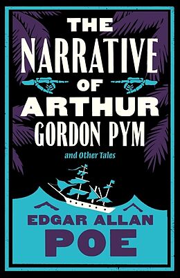 Kartonierter Einband The Narrative of Arthur Gordon Pym and Other Tales von Edgar Allan Poe