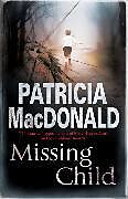 Couverture cartonnée Missing Child de Patricia MacDonald