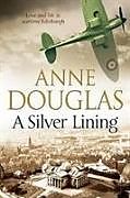 Couverture cartonnée A Silver Lining de Anne Douglas