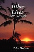 Kartonierter Einband Other Lives - Other Learning von Helen McCann