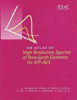 E-Book (pdf) Atlas of High Resolution Spectra of Rare Earth Elements for ICP-AES von Benli Huang, Hai Ying, Pengyuan Yang
