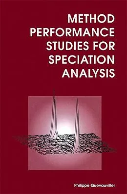 E-Book (pdf) Method Performance Studies for Speciation Analysis von Philippe Quevauviller