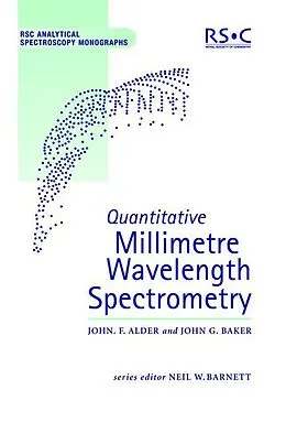E-Book (pdf) Quantitative Millimetre Wavelength Spectrometry von John F Alder, John G Baker