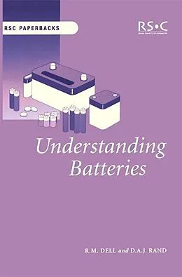 E-Book (pdf) Understanding Batteries von R M Dell, D A J Rand