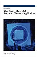 E-Book (pdf) Silica-Based Materials for Advanced Chemical Applications von Mario Pagliaro