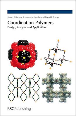 E-Book (pdf) Coordination Polymers von Stuart R Batten, Suzanne M Neville, David R Turner