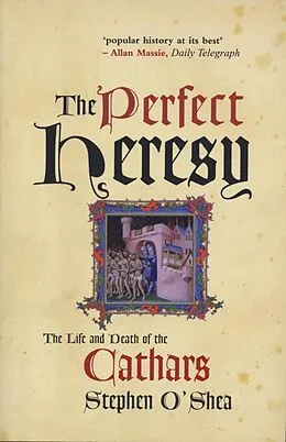 E-Book (epub) The Perfect Heresy von Stephen O'Shea