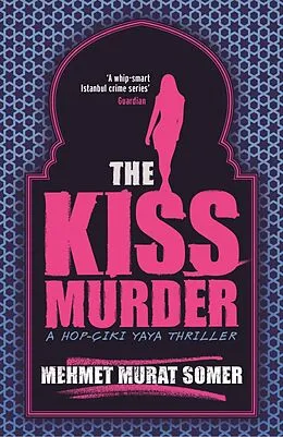 E-Book (epub) The Kiss Murder von Mehmet Murat Somer