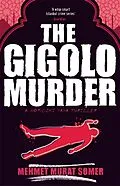 E-Book (epub) The Gigolo Murder von Mehmet Murat Somer