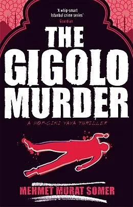 E-Book (epub) The Gigolo Murder von Mehmet Murat Somer