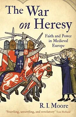 E-Book (epub) The War On Heresy von R. I. Moore