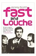 E-Book (epub) Fast and Louche von Jeremy Scott