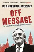 E-Book (epub) Off Message von Bob Marshall-Andrews