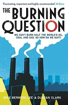 E-Book (epub) The Burning Question von Mike Berners-Lee, Duncan Clark