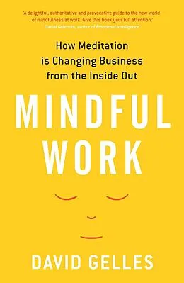 E-Book (epub) Mindful Work von David Gelles