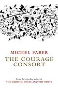 E-Book (epub) The Courage Consort von Michel Faber